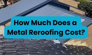 How Much Does a Metal Reroofing Cost_ - ELR Plumbing